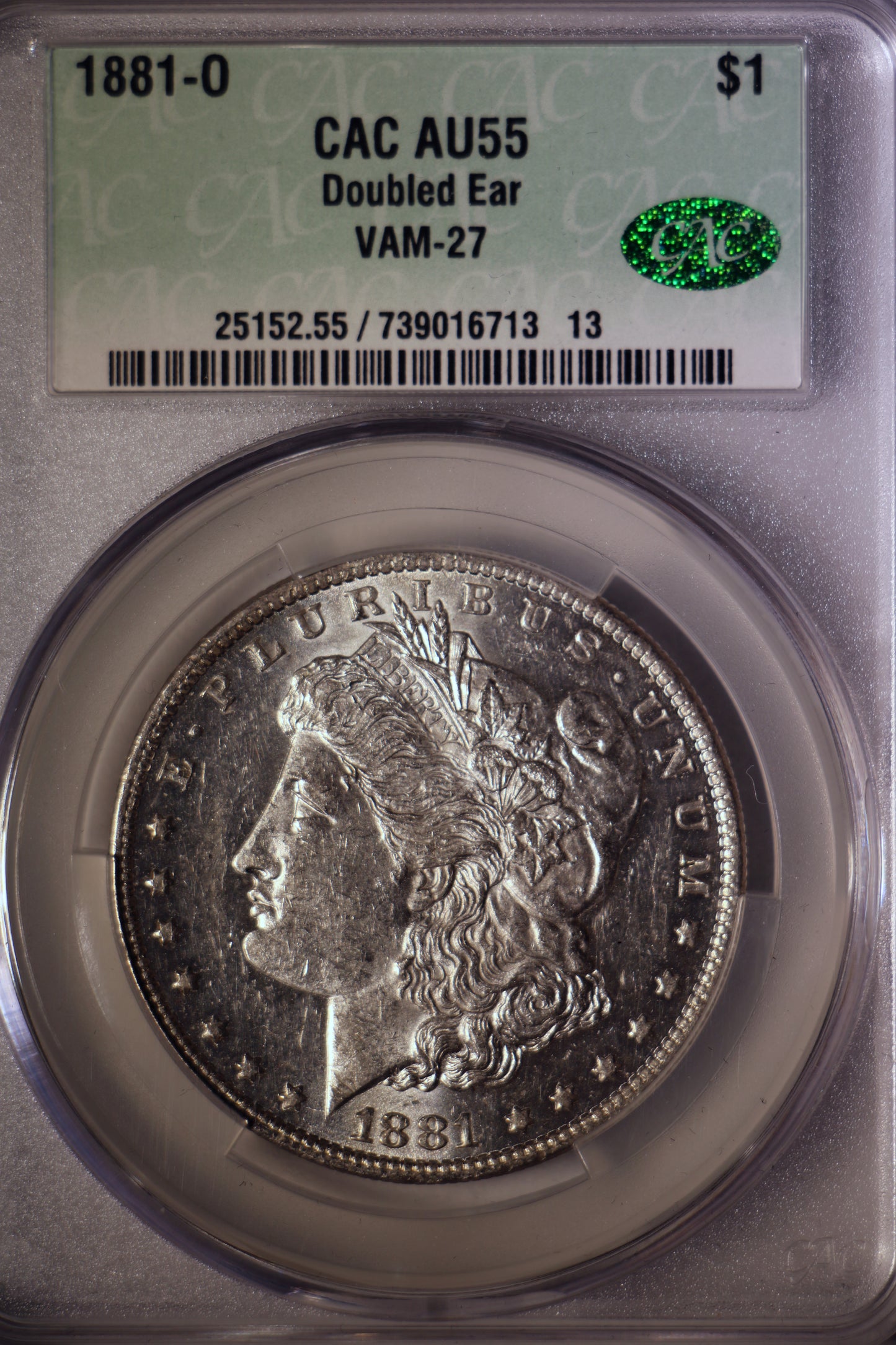 1881-O CAC AU55 Doubled Ear VAM-27 Morgan Silver Dollar